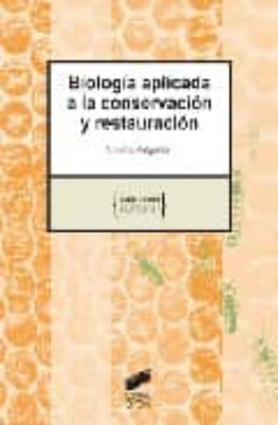 Biología aplicada a la conservación y restauración