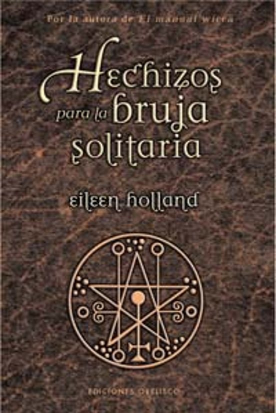 Hechizos Para La Bruja Solitaria