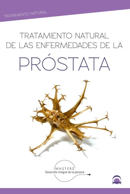 Tratamiento Natural De Las Enfermedades De La Próstata