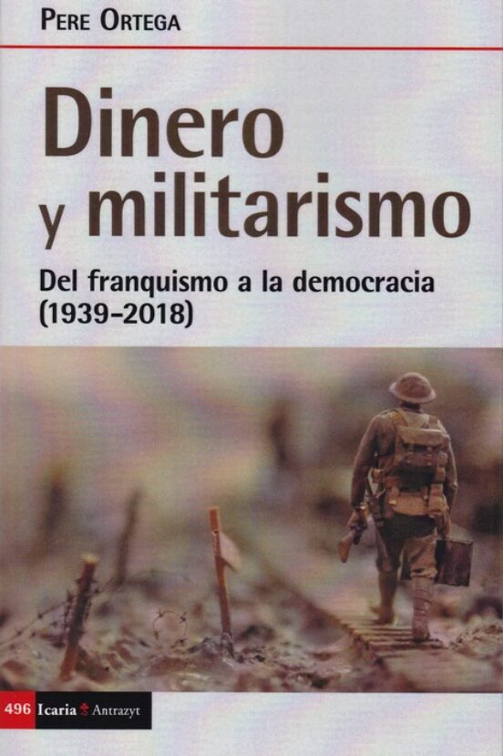 Dinero y Militarismo: Del Franquismo a la Democracia