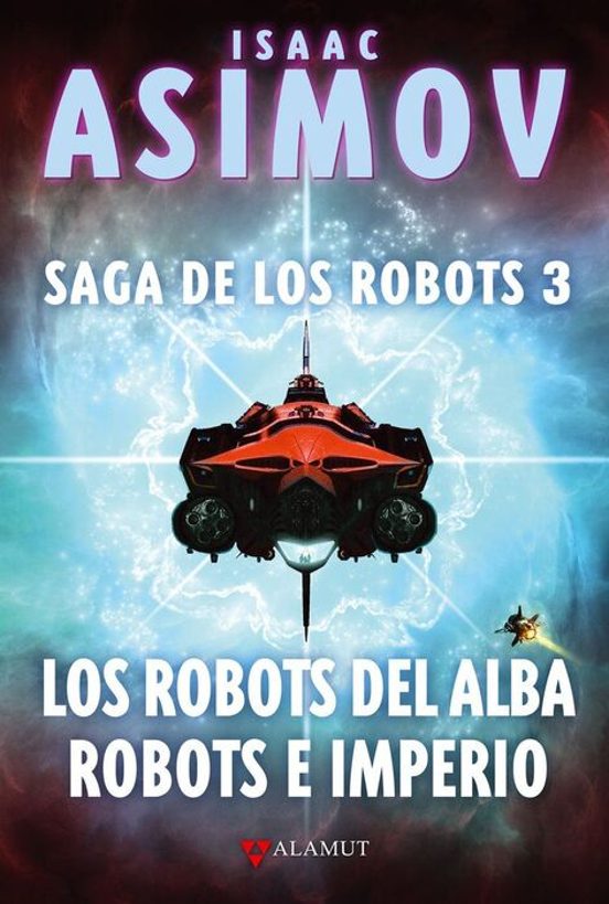 Saga De Los Robots 3. Los Robots Del Alba / Robots E Imperio