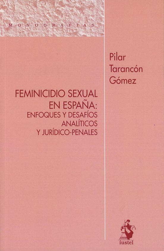 Feminicidio Sexual En España: Enfoques Y Desafíos Analíticos