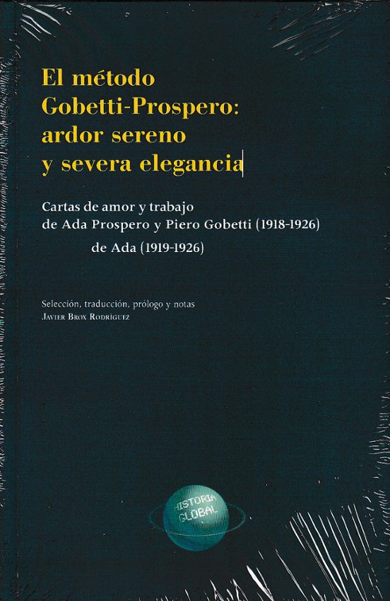 Método Gobetti - Propero: ardor sereno y severa elegancia