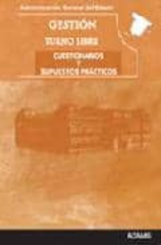 Cuestionarios Y Supuestos Practicos. Gestion De Administracion Del Est