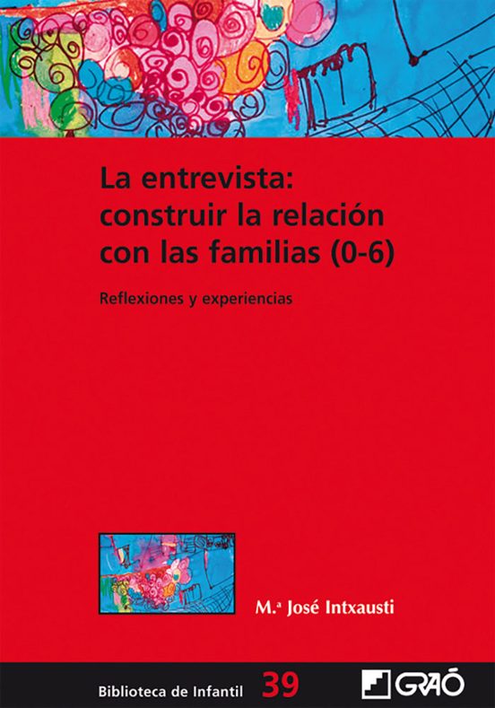 La Entrevista: Construir La Relación Con Las Familias