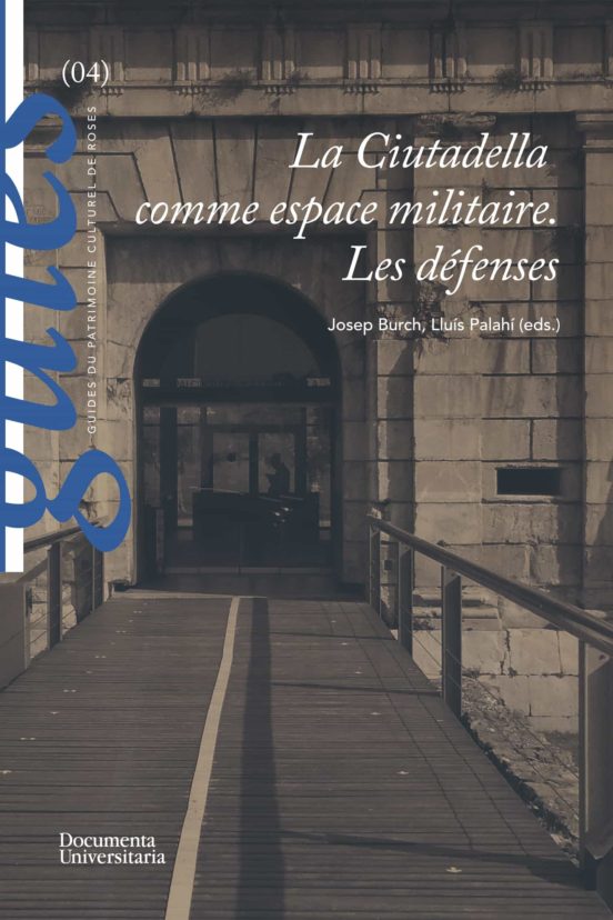 La Ciutadella Comme Espace Militaire. Les Défenses