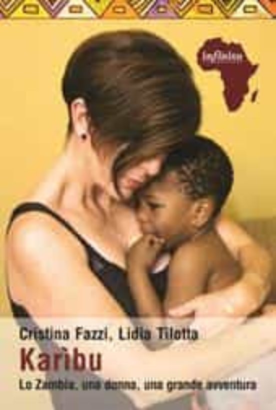 Karìbu lo Zambia una Donna una Grande Avventura