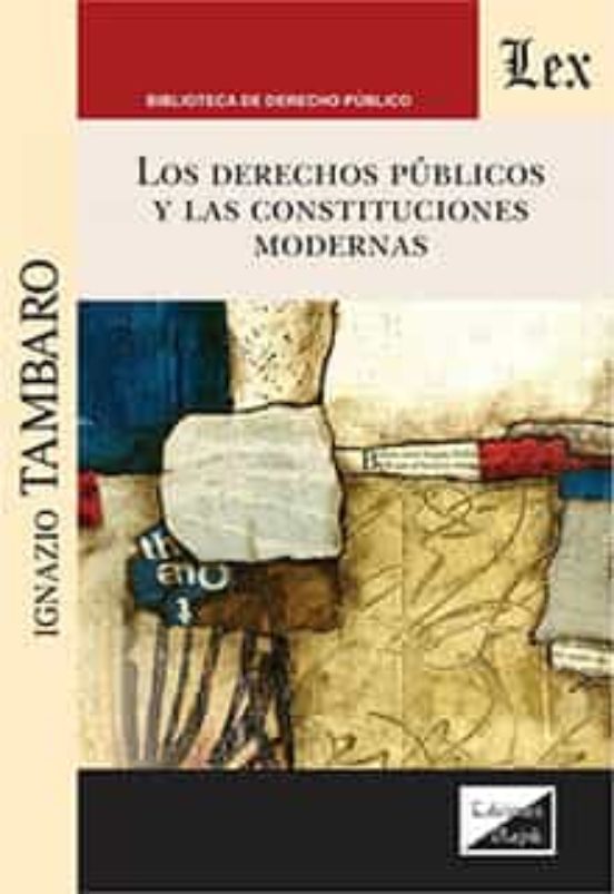 Los Derechos Publicos Y Las Constituciones Modernas