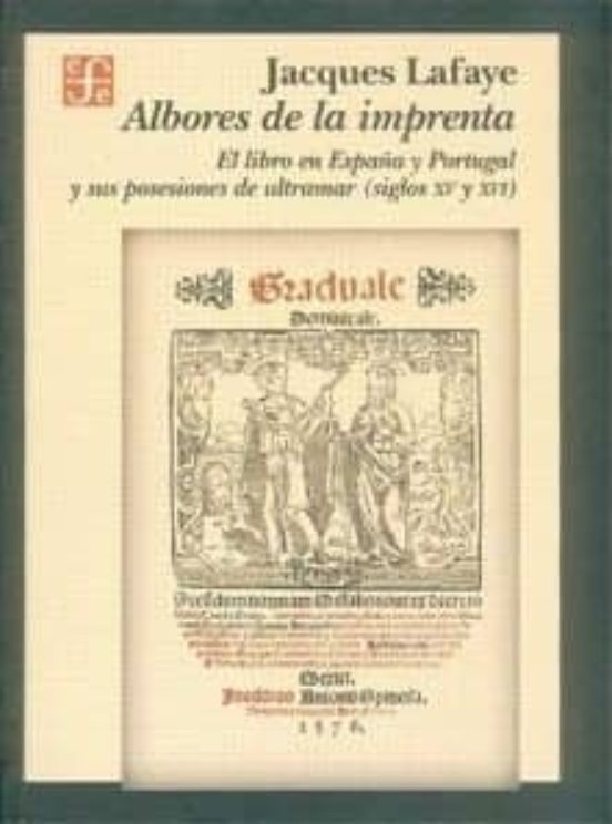 Albores De La Imprenta: El Libro En España Y Portugal Y Sus Poses Ione