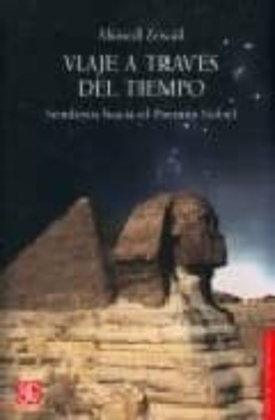 Viaje A Traves Del Tiempo. Senderos Hacia El Premio Nobel