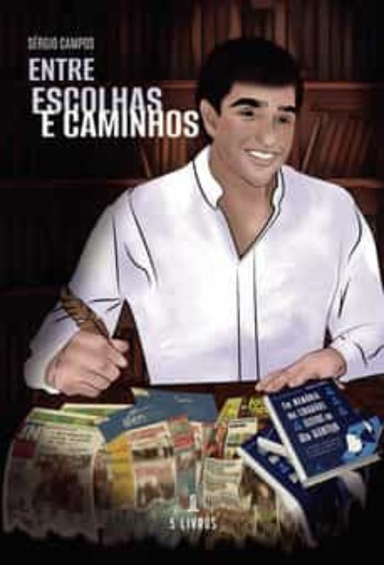 Entre Escolhas E Caminhos