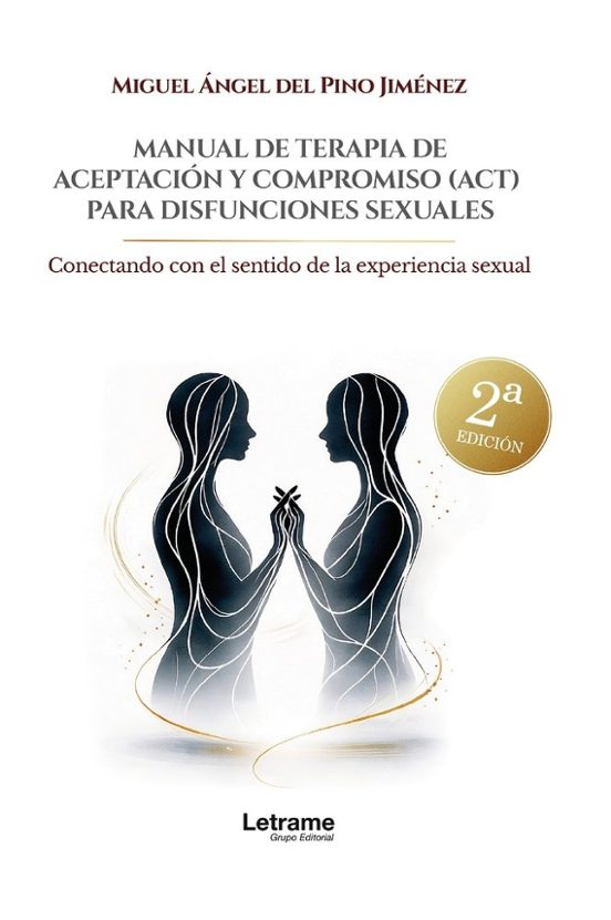 Manual de terapia de aceptación y compromiso para disfunciones sexuales