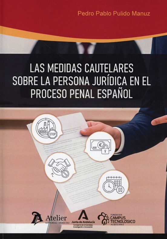 Medidas Cautelares Sobre La Persona Jurídica En El Proceso Penal Españ
