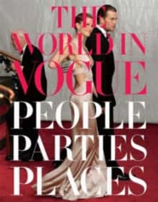 The World In Vogue: People Parties Places