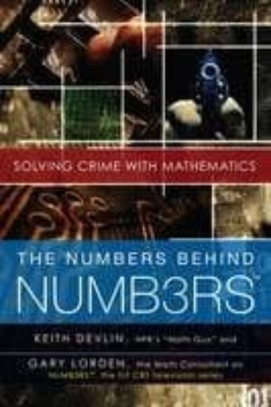The Numbers Behind Numb3rs: Solving Crime With Mathematics