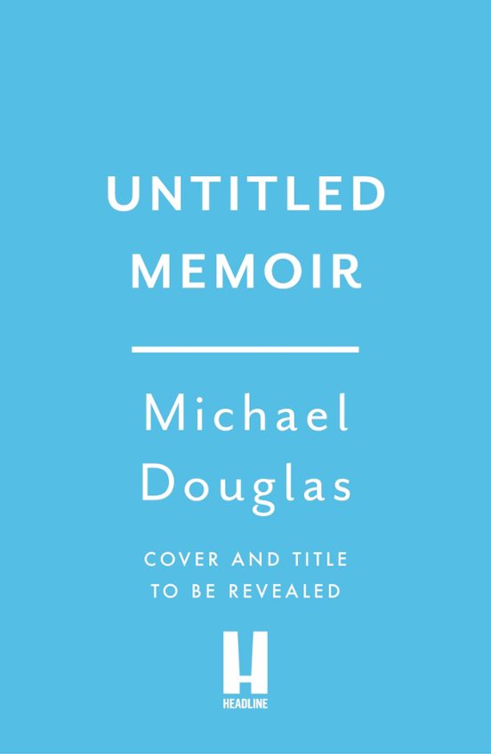 Michael Douglas Untitled Memoir