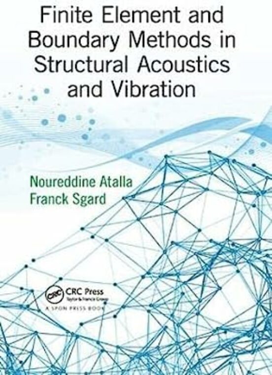 Finite Element And Boundary Methods In Structural Acoustics And Vibrat