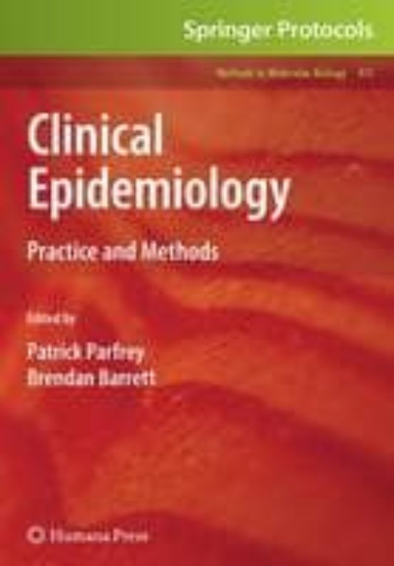 Clinical Epidemiology: Practice And Methods