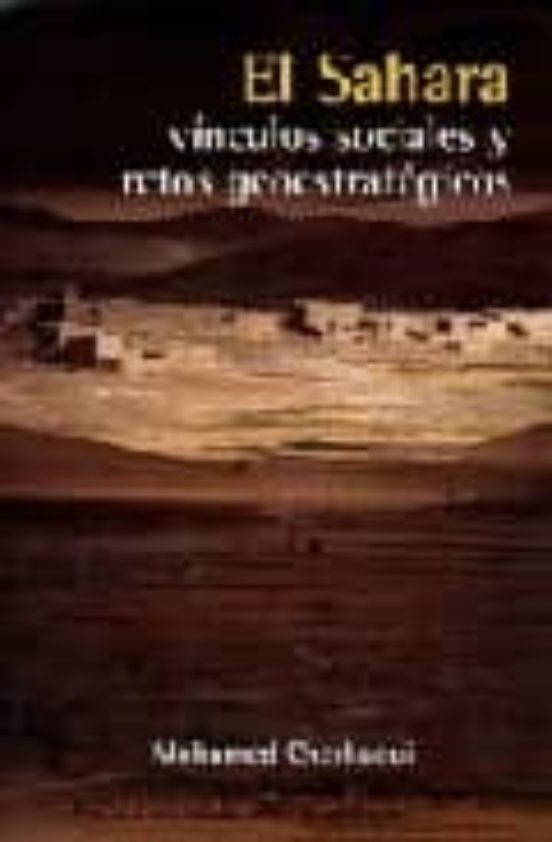 El Sahara: Vinculos Sociales y Retos Geoestrategicos
