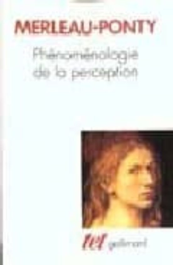Phenomenologie De La Perception