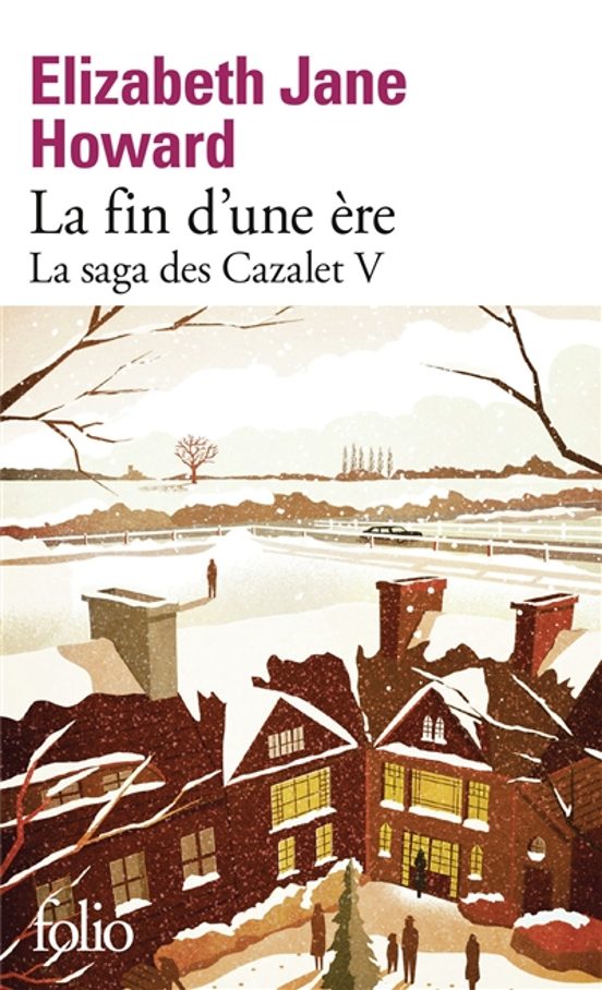 La Saga Des Cazalet. Vol. 5.ála Fin D Une Re