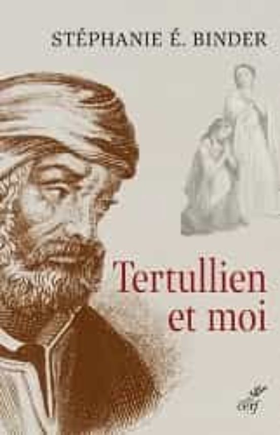 Tertullien Et Moi
