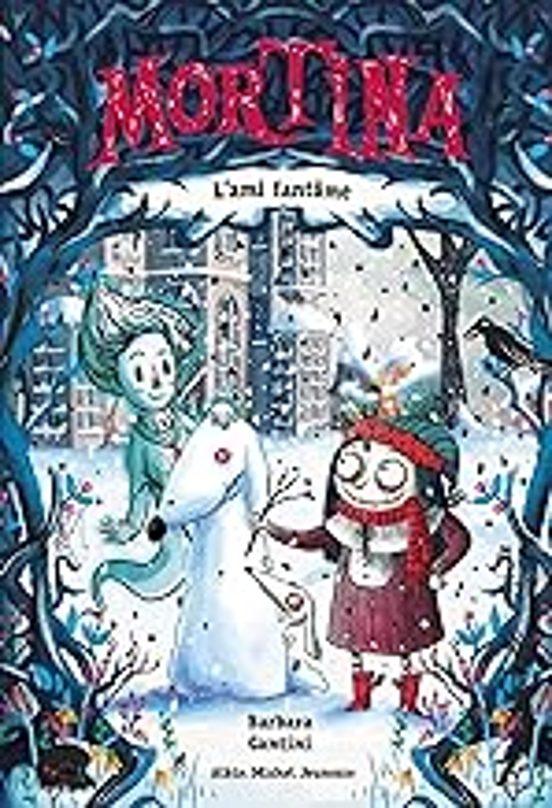 Mortina. Vol. 3. L Ami Fantôme