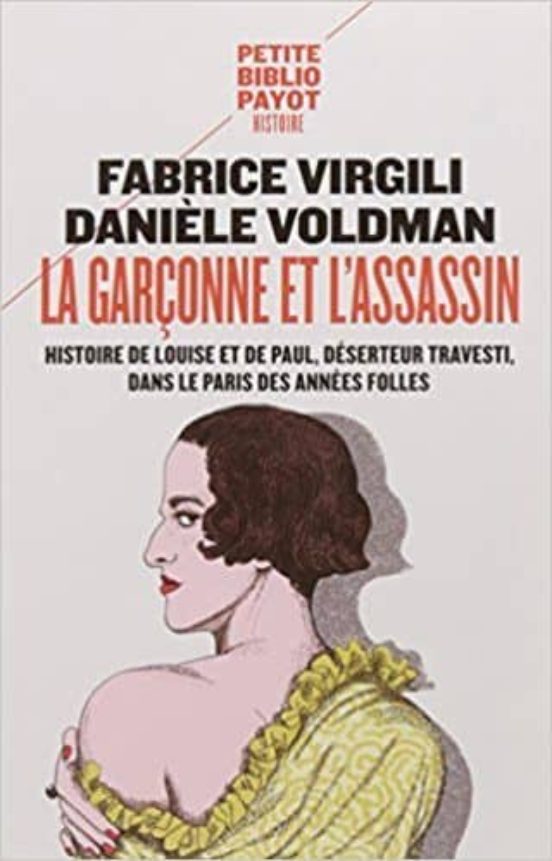 La Garçonne Et L Assassin : Histoire De Louise Et De Paul Deserteur Tr