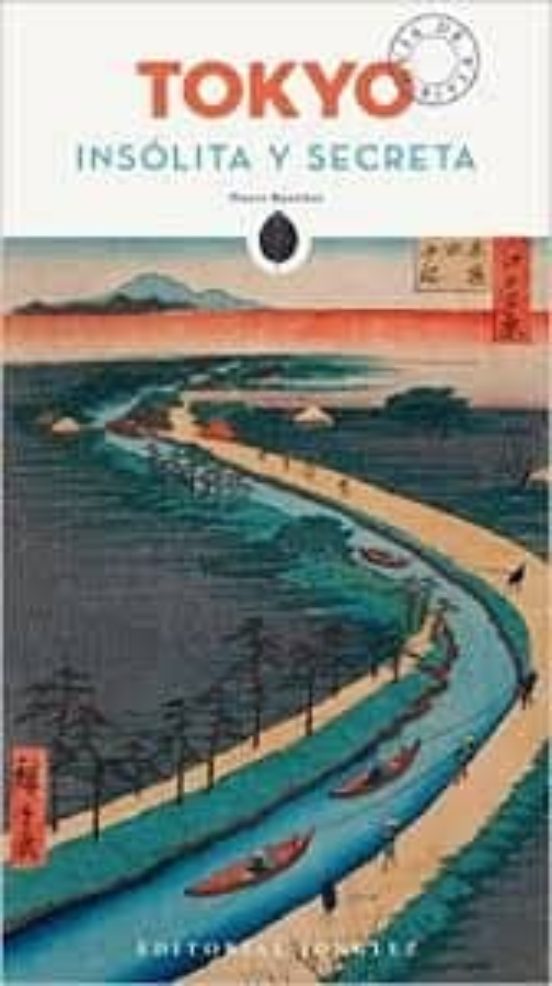 Tokyo: Insolita Y Secreta