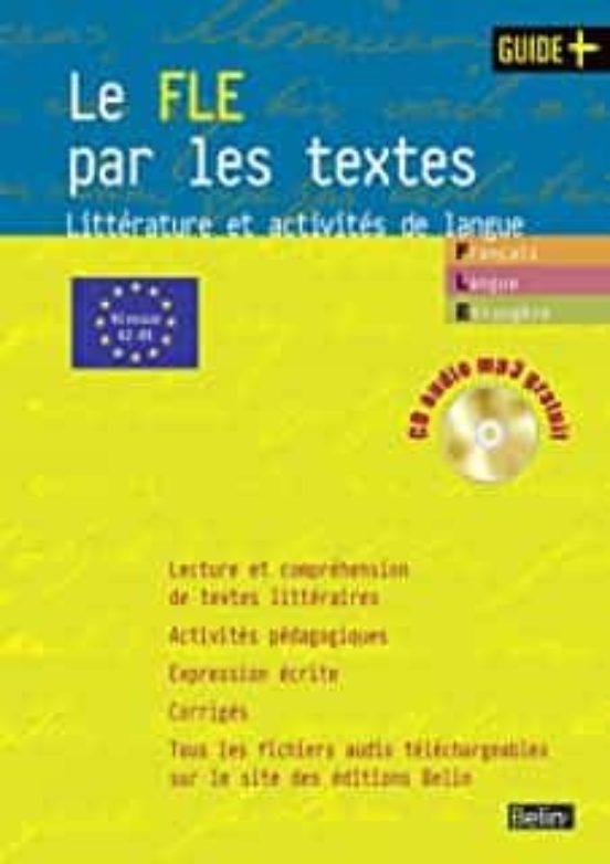 Le Fle Par Les Textes : Littérature Et Activités De Langue Niveaux A2