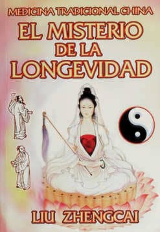 El Misterio De La Longevidad. Medicina Tradicional China