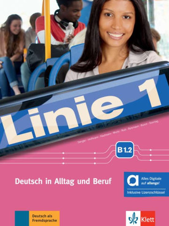Linie 1 B1.2 Kursbuch Und Arbeitsbuch - Edición Híbrida Allango