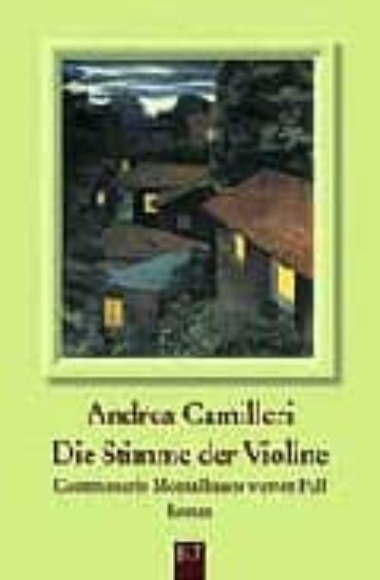 Die Stimme Der Violine: Commissario Montalbanos Vierter Fall