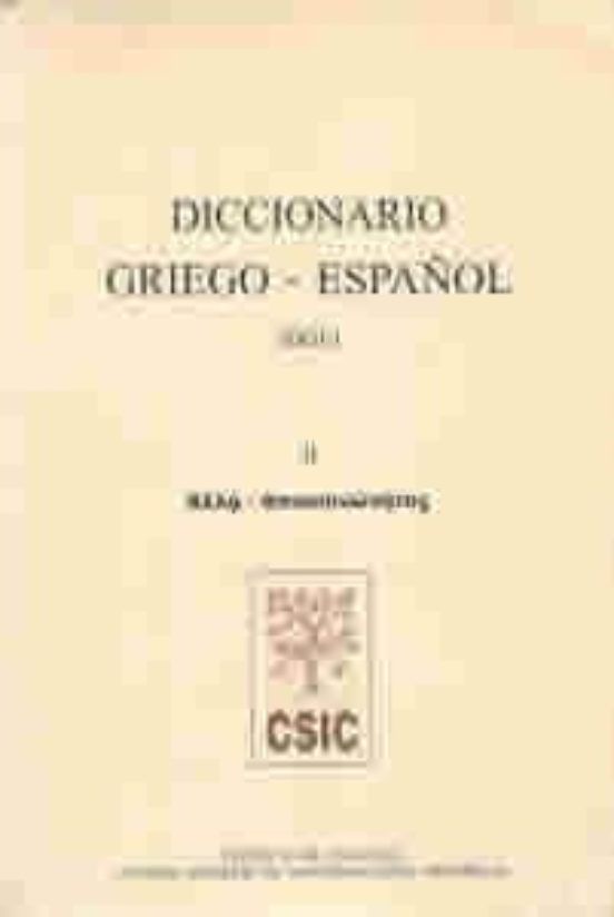 Diccionario Griego Español Volumen Ii