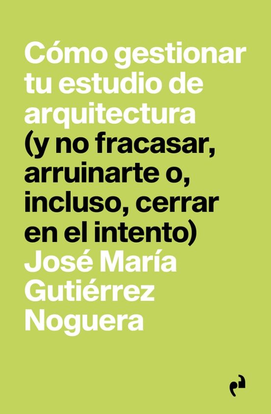 Cómo Gestionar Tu Estudio De Arquitectura
