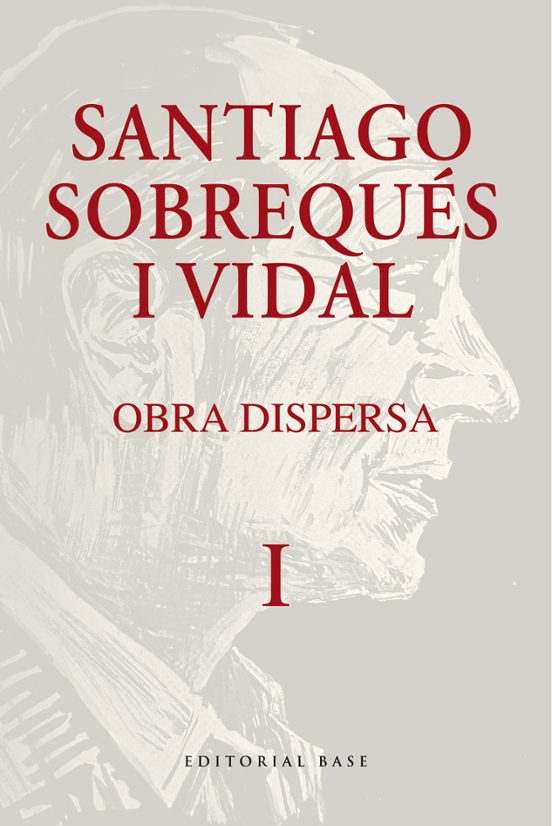 Obra Dispersa. Santiago Sobrequés I Vidal