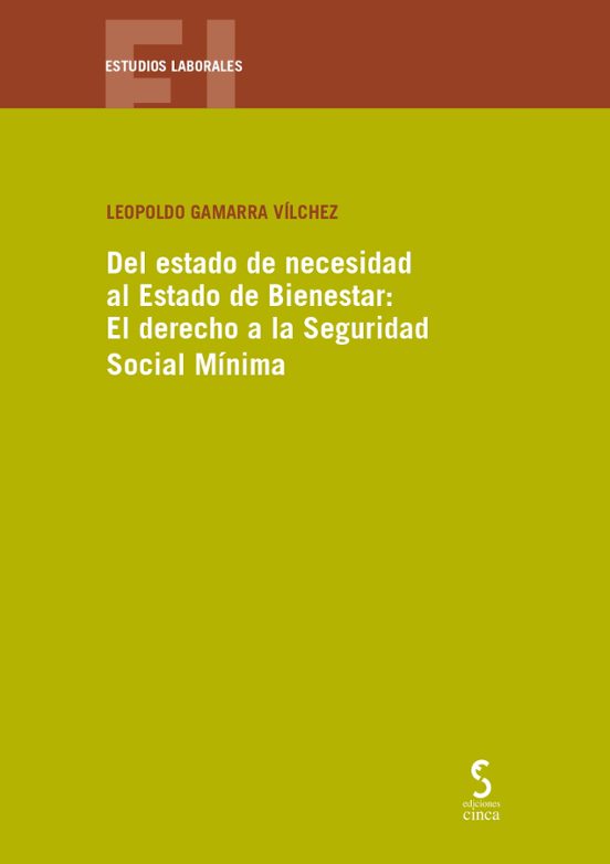 Del Estado De Necesidad Al Estado De Bienestar: El Derecho A La Seguri