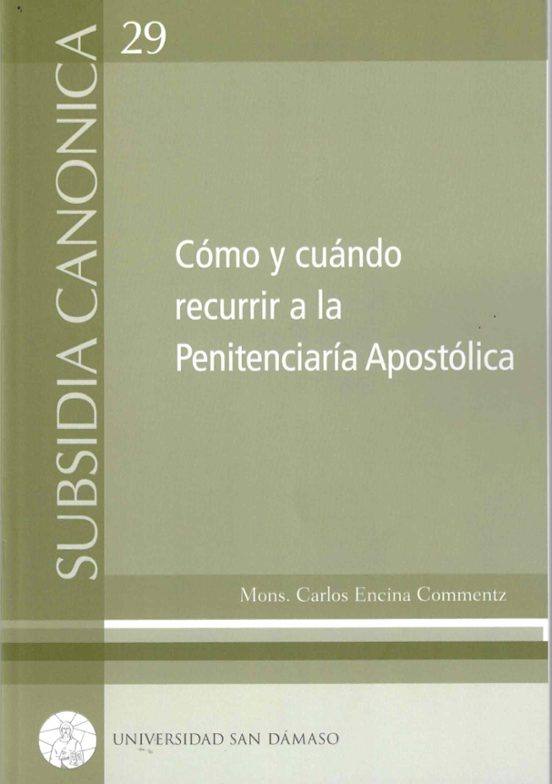 Cómo Y Cuándo Recurrir A La Penitenciaría Apostólica