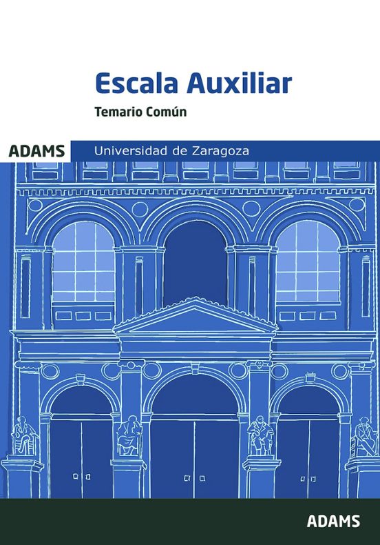 Temario Común Escala Auxiliar. Universidad De Zaragoza