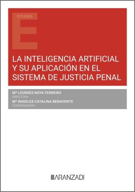 Inteligencia Artificial y Su Aplicación en el Sistema de Justicia Pena