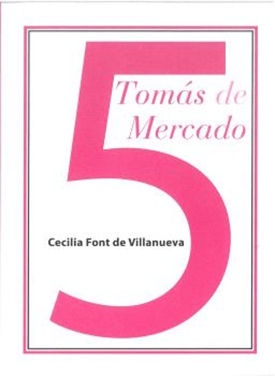 Tomás de Mercado. Serie Minor 5
