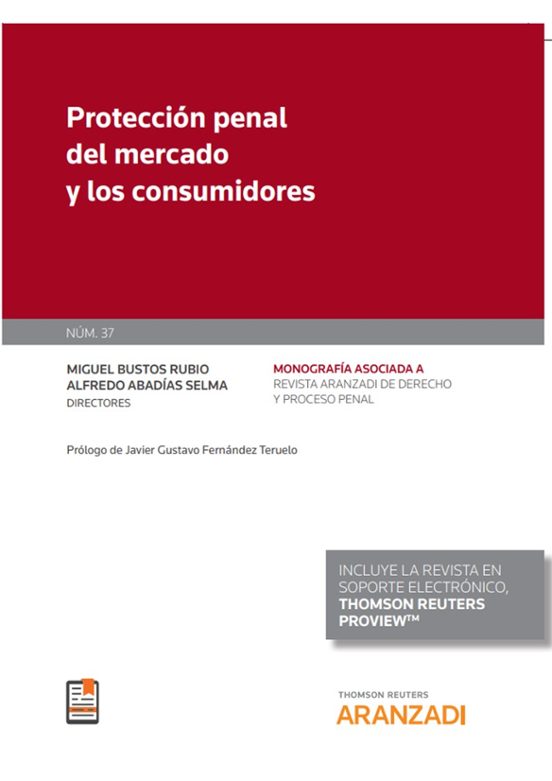 Protección Penal Del Mercado Y Los Consumidores