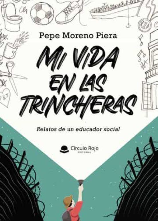 Mi Vida En Las Trincheras
