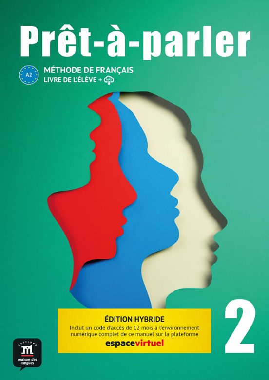 Prêt À Parler 2. Édition Hybride. Livre De L’élève