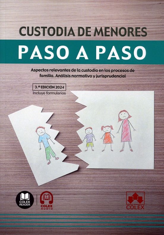 Custodia De Menores. Paso A Paso 2024