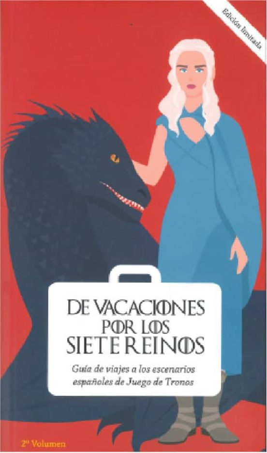 De Vacaciones Por Los Siete Reinos. Volumen 2