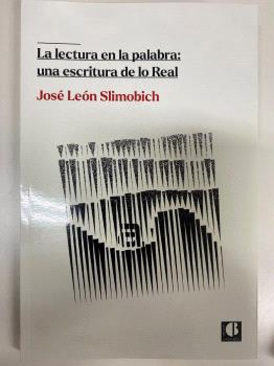 La Lectura En La Palabra: Una Escritura De Lo Real