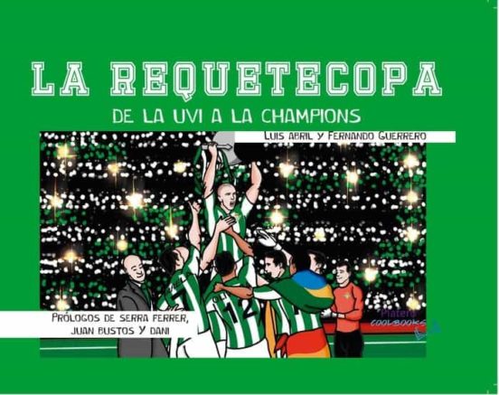 La Requetecopa. De La UVI A La Champions