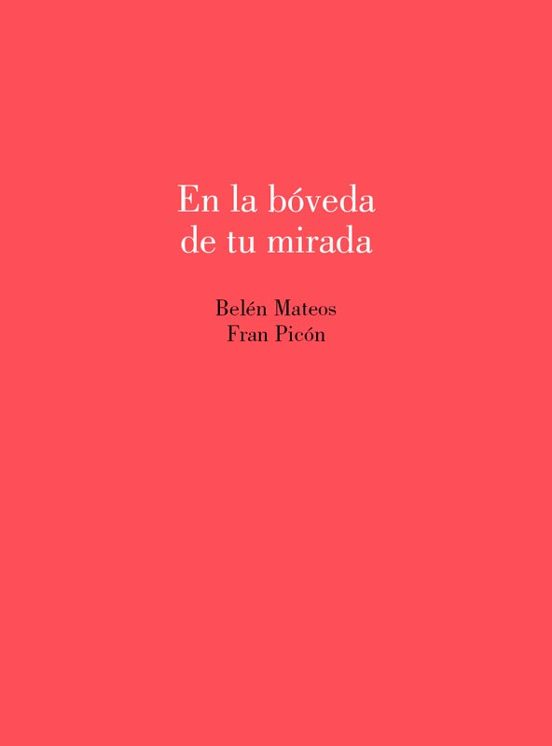 En La Bóveda De Tu Mirada