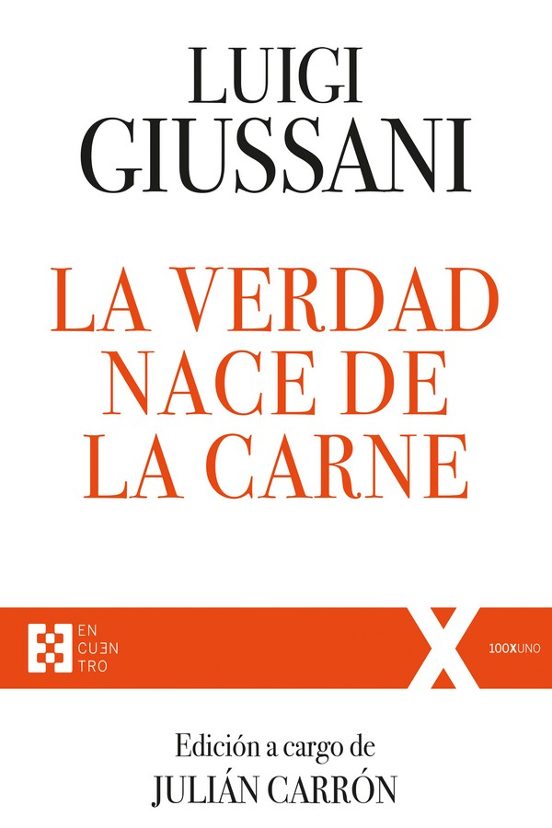 La Verdad Nace de la Carne: Ejercicios Espirituales de Comunion y Libe